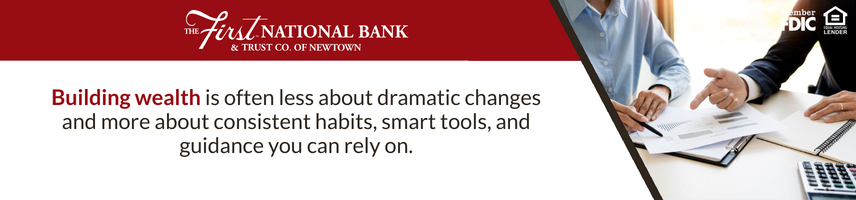 Building wealth is often less about dramatic changes and more about consistent habits, smart tools, and guidance you can rely on.
