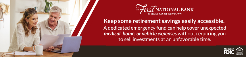 Keep some retirement savings easily accessible. A dedicated emergency fund can help cover unexpected medical, home, or vehicle expenses without  requiring you to sell investments at an unfavorable time.